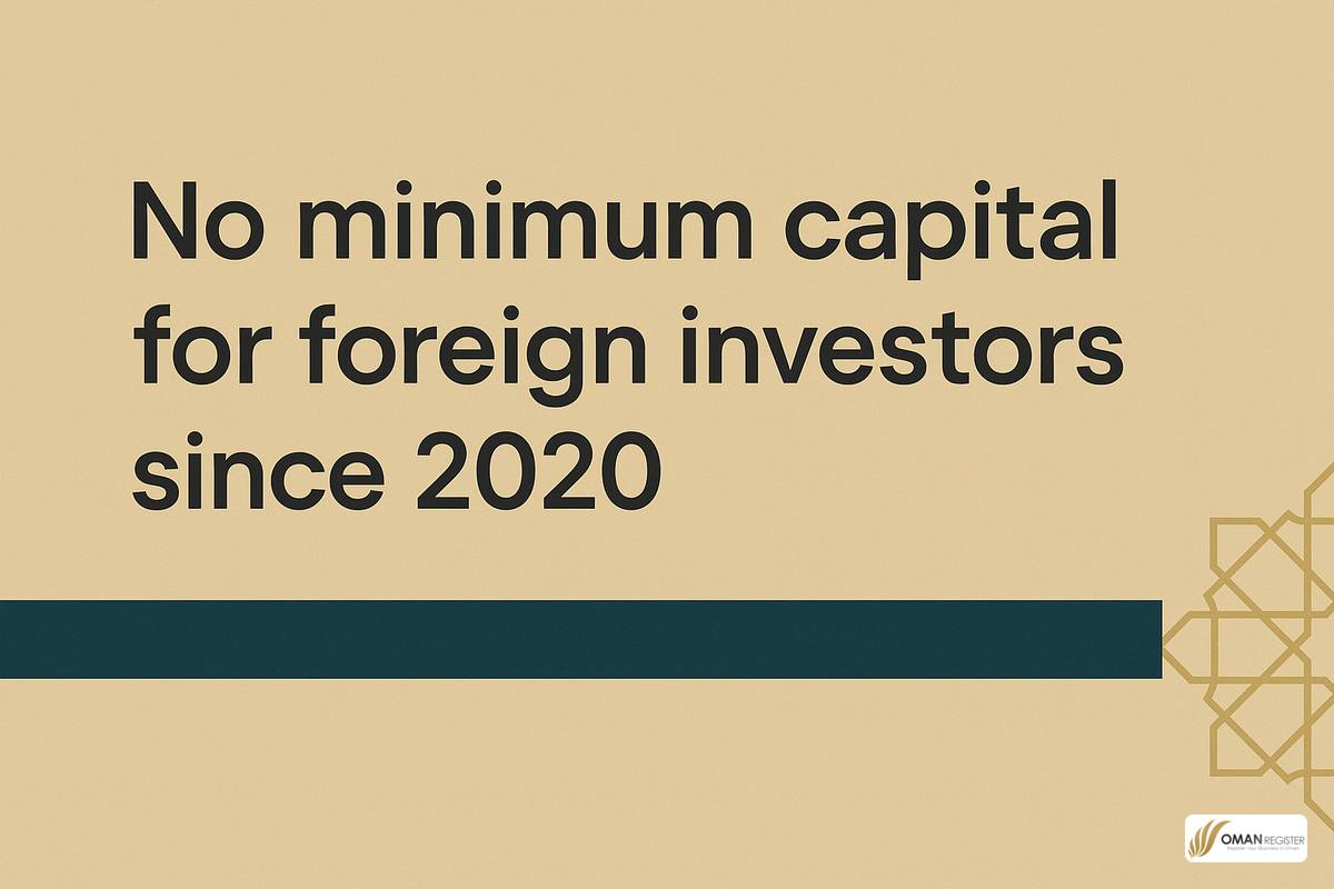 رسم يوضح أن عُمان ألغت اشتراط الحد الأدنى لرأس المال للمستثمرين الأجانب في 2020